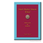 Mark Master Mason Ritual.  Mark Masonry. Ritual Masónico