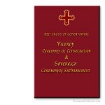 Viceroy Ceremony Of Consecration + Sovereign Ceremony Of Enthronment Rituals. Red Cross Of Constantine. Ritual Masónico